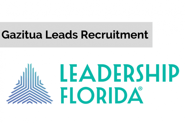 Gazitua to Lead Southeast Region Recruitment for Leadership Florida 2022-23
